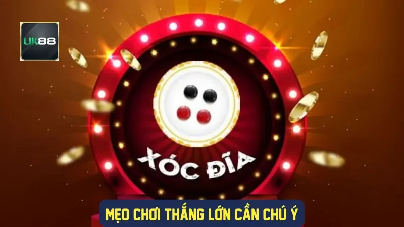 Mẹo chơi thắng lớn cần chú ý